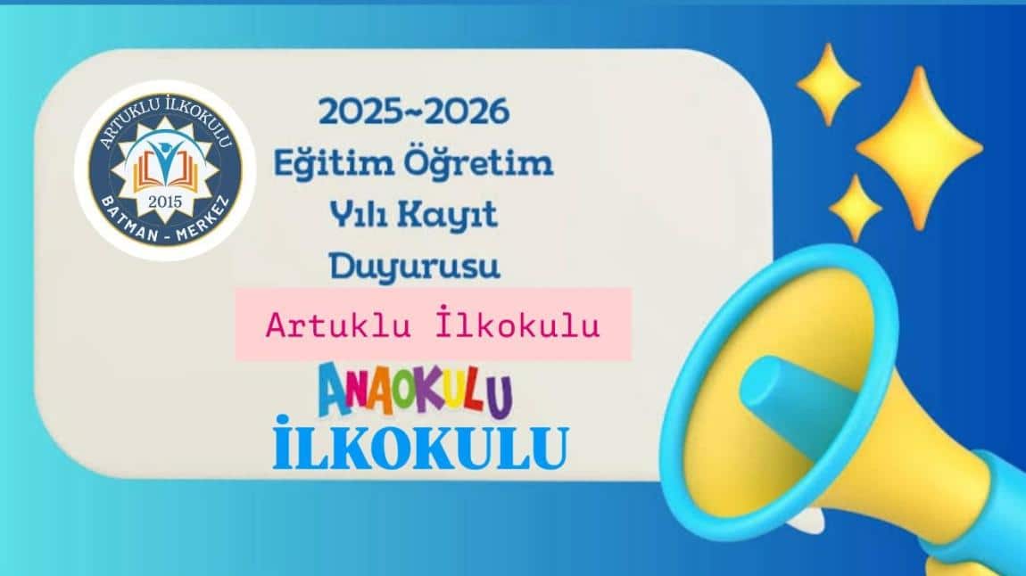 2025/2026 Eğitim-Öğretim Yılı 1. Sınıf Kayıt Bilgilendirme Duyurusu